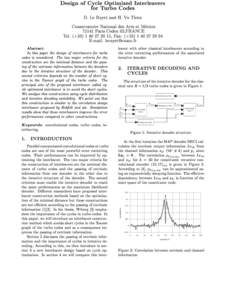 Design of Cycle Optimized Interleavers for Turbo Codes In this paper the design of interleavers for turbo codes is considered. The two major criteria for the construction are the minimal distance and the passing of the e