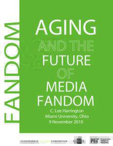 Academia / Fandom / Gerontology / Developmental psychology / Fan / Adolescence / Ageing / My Little Pony: Friendship Is Magic fandom