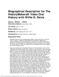 Biographical Description for The HistoryMakers® Video Oral History with Willie D. Davis Davis, Willie , [removed]PERSON
