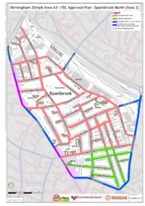 Date Modified: [removed]Birmingham 20mph Area A3 - FBC Approval Plan - Sparkbrook North (Area 1) Legend Proposed 20mph street Existing 20mph street
