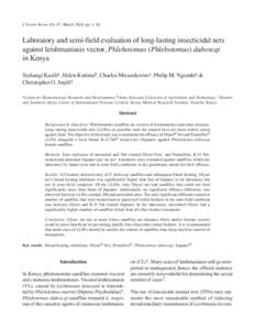 J Vector Borne Dis 47, March 2010, pp. 1–10  Laboratory and semi-field evaluation of long-lasting insecticidal nets against leishmaniasis vector, Phlebotomus (Phlebotomus) duboscqi in Kenya Sichangi Kasilia, Helen Kuti