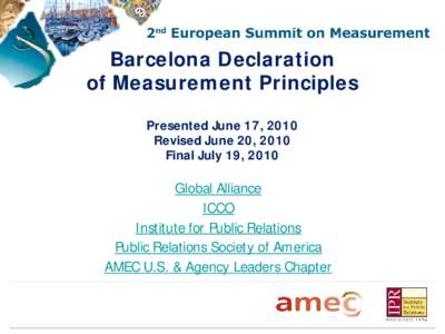 Barcelona Declaration of Measurement Principles Presented June 17, 2010 Revised June 20, 2010 Final July 19, 2010