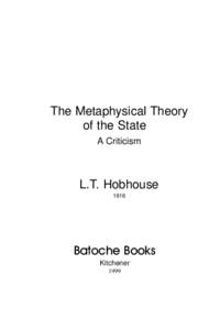 The Metaphysical Theory of the State A Criticism L.T. Hobhouse 1918