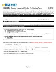Student Dislocated Worker Verification Form  SDISWK You indicated on theFree Application for Federal Student Aid (FAFSA) or Dream Act Application that you or your spouse are a dislocated worker. To v