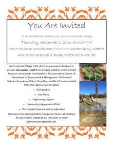 You Are Invited To an educational walking tour of North Scituate Village Thursday, September 1, 2016 at 6:30 PM Meet At the Gazebo across the street fromof North Scituate Library, located at