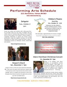 Performing Arts Schedule 222 E. Blue Earth Ave. Fairmont, MN[removed]www.redrockcenter.org “Children’s Theatre  Zeitgeist