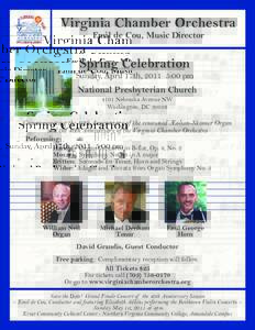 Virginia Chamber Orchestra Emil de Cou, Music Director Spring Celebration  Sunday, April 17th, 2011 5:00 pm