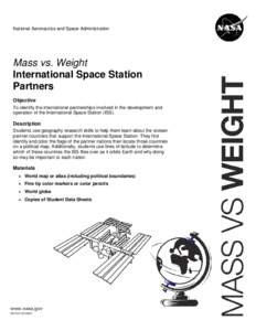 National Aeronautics and Space Administration  Mass vs. Weight International Space Station Partners Objective