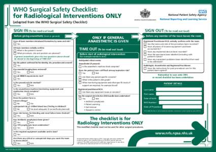 WHO Surgical Safety Checklist: for Radiological Interventions ONLY (adapted from the WHO Surgical Safety Checklist) SIGN IN (To be read out loud)