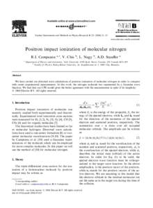 Nuclear Instruments and Methods in Physics Research B[removed]–23 www.elsevier.com/locate/nimb Positron impact ionization of molecular nitrogen R.I. Campeanu a