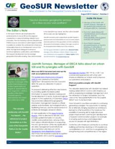 GeoSUR Newsletter News of Interest to the Geospatial Community in the Americas August 2014 Volume 1, Number 2  “GeoSur develops geographic services