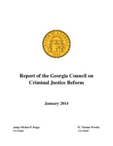 Report of the Georgia Council on Criminal Justice Reform January[removed]Judge Michael P. Boggs