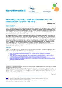 EURODIACONIA AND CCME ASSESSMENT OF THE IMPLEMENTATION OF THE NRIS December 2014 Introduction In 2014 Eurodiaconia1 and CCME2 together carried out a joint assessment of the implementation of National