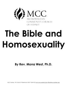 The Bible and Homosexuality By Rev. Mona West, Ph.D. MCC Sydney 96 Crystal St Petersham[removed]www.mccsydney.org [removed]
