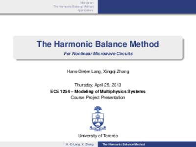 Motivation The Harmonic Balance Method Applications The Harmonic Balance Method For Nonlinear Microwave Circuits