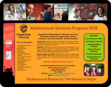 Multicultural Scholars Program 2018 Are you interested in: • Animal Reproduction and Development • Applied Genetics • Bioenergy