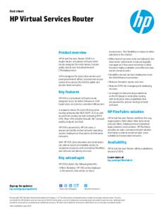 Fact sheet  HP Virtual Services Router Product overview HP Virtual Services Router (VSR) is a