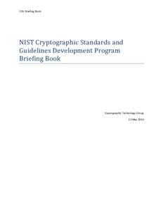 NIST Cryptographic Standards and Guidelines Development Program Briefing Book