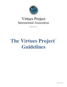 Virtues Project  International Association PRESENTS:  The Virtues Project