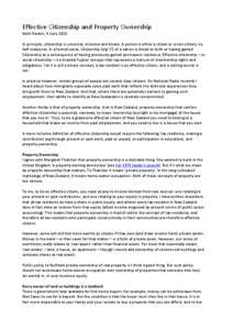 Effective Citizenship and Property Ownership Keith Rankin, 4 June 2015 In principle, citizenship is universal, inclusive and binary. A person is either a citizen or a non-citizen; no half measures. In a formal sense, Cit