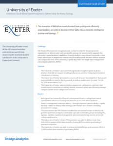 CUSTOMER CASE STUDY  University of Exeter Embraces Cloud-Based Spend Analytics to Deliver Value for Money Savings
