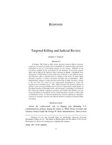 RESPONSE  Targeted Killing and Judicial Review Stephen I. Vladeck* ABSTRACT In Drones: The Power to Kill, former Attorney General Alberto Gonzales