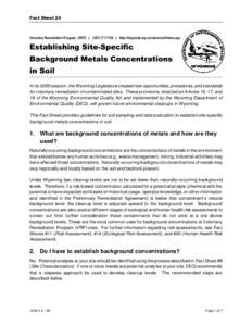 Fact Sheet 24  Voluntary Remediation Program (VRP) | ([removed] | http://deq.state.wy.us/volremedi/index.asp Establishing Site-Specific Background Metals Concentrations