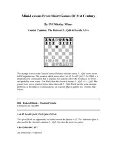 Mini-Lessons From Short Games Of 21st Century By IM Nikolay Minev Center Counter: The Retreat 3…Qd6 is Barely Alive ^xxxxxxxxY |rhbdkgn4y