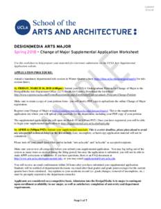 UpdatedDESIGN|MEDIA ARTS MAJOR Spring 2018 – Change of Major Supplemental Application Worksheet Use this worksheet to help prepare your materials for electronic submission via the UCLA Arts Supplemental