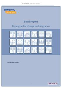 3rd JPI MYBL fast-track project  Final report Demographic change and migration  Wenke Apt (editor)