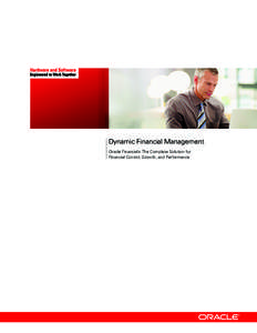 Dynamic Financial Management Oracle Financials: The Complete Solution for Financial Control, Growth, and Performance Information-Driven Finance— Only from Oracle