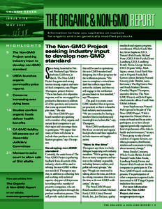 VO L U M E S E V E N ISSUE FIVE MAY 2007 Information to help you capitalize on markets for organic and non-genetically modified products