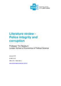 Literature review Police integrity and corruption Professor Tim Newburn London School of Economics & Political Science  January 2015