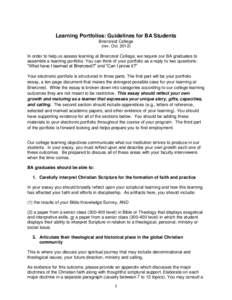 Learning Portfolios: Guidelines for BA Students Briercrest College (rev. Oct[removed]In order to help us assess learning at Briercrest College, we require our BA graduates to assemble a learning portfolio. You can think o