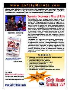 www.SafetyMinute.com Featured on The Today Show, CNN, MSNBC, FOX, CNBC, Inside Edition, Sally Jesse, Montel, Maury Povich, Howard Stern, and in Woman’s Day, Mademoiselle, Good Housekeeping, New York Times, Los Angeles 