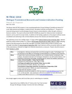 M-TRAC 2018 Michigan Translational Research and Commercialization Funding Request for Proposals March 20, 2018 The Wayne State M-TRAC program is now accepting applications for gap funding of translational research of nov