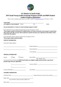 U.S. Mission to Saudi Arabia 2015 Saudi Young Leaders Exchange Program (SYLEP) and MEPI Student Leaders Program Application Please email completed applications for SYLEP or MEPI to [removed] by February 3, 2015. YO