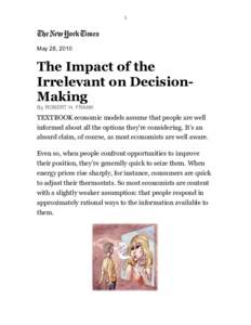 1  May 28, 2010 The Impact of the Irrelevant on DecisionMaking
