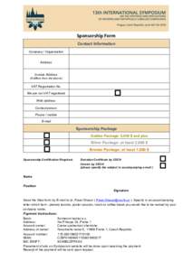 Sponsorship	Form	 Contact Information Company / Organization Address  Invoice Address