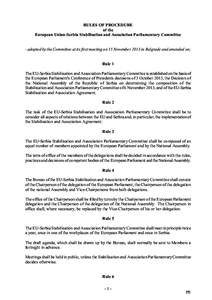 RULES OF PROCEDURE of the European Union-Serbia Stabilisation and Association Parliamentary Committee - adopted by the Committee at its first meeting on 15 November 2013 in Belgrade and amended on; Rule 1 The EU-Serbia S
