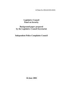 Complaints Against Police Office / Intergovernmental Panel on Climate Change / Hong Kong Police Force / IPCC / Legislative Council of Hong Kong / Independent Police Complaints Commission / Hong Kong Government / Government / Independent Police Complaints Council