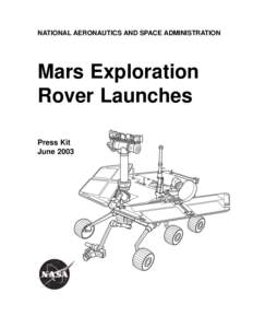 NATIONAL AERONAUTICS AND SPACE ADMINISTRATION  Mars Exploration Rover Launches Press Kit June 2003
