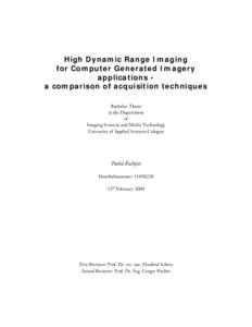 High Dynamic Range Imaging for Computer Generated Imagery applications a comparison of acquisition techniques Bachelor Thesis at the Department of