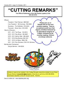Volume 2011, Issue 10, October, 2011  “CUTTING REMARKS” The Official Publication of the Old Pueblo Lapidary Club