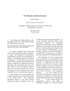 The Philosophy of Intellectual Property Justin Hughes* Reprinted with permission of the publisher Copyright (c[removed]Georgetown University Law Center and Georgetown Law Journal