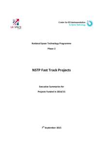 National Space Technology Programme Phase 2 NSTP Fast Track Projects  Executive Summaries for