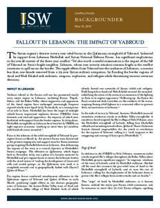 Geoffrey Daniels  BACKGROUNDER May 16, 2014  Fallout in Lebanon: The Impact of Yabroud