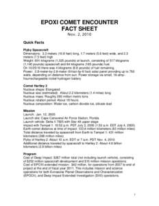 EPOXI COMET ENCOUNTER FACT SHEET Nov. 2, 2010 Quick Facts Flyby Spacecraft