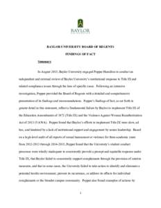BAYLOR UNIVERSITY BOARD OF REGENTS FINDINGS OF FACT Summary In August 2015, Baylor University engaged Pepper Hamilton to conduct an independent and external review of Baylor University’s institutional response to Title
