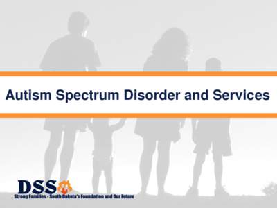Autism Spectrum Disorder and Services  CMCS Informational Bulletin  Clarification of Medicaid Coverage of Services to Children With Autism  Published July 7, 2014